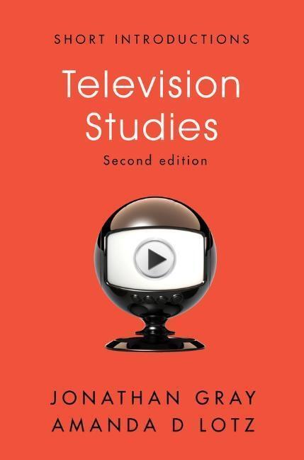 Cover: 9781509531813 | Television Studies | Jonathan Gray (u. a.) | Taschenbuch | 208 S.