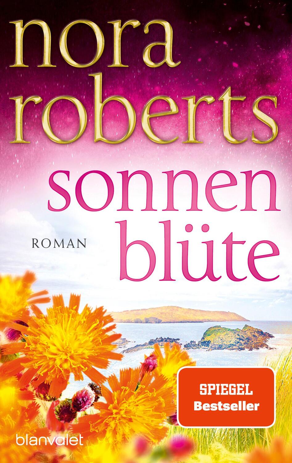 Cover: 9783734110504 | Sonnenblüte | Nora Roberts | Taschenbuch | Der Zauber der grünen Insel
