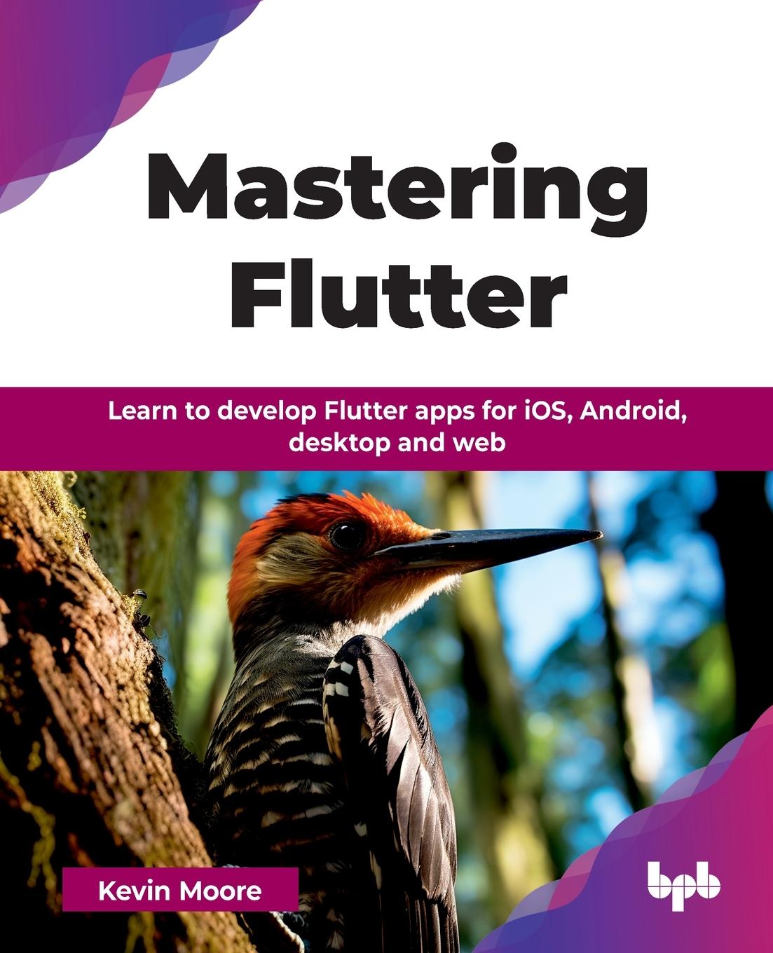 Cover: 9789365899177 | Mastering Flutter | Kevin Moore | Taschenbuch | Englisch | 2025