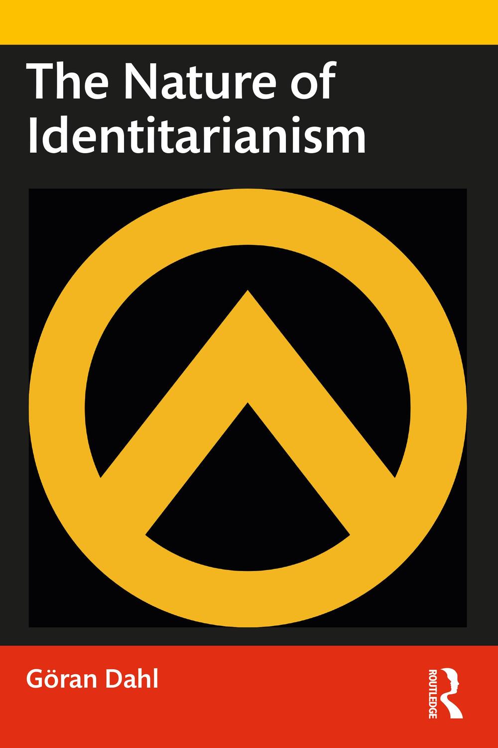 Cover: 9781138385726 | The Nature of Identitarianism | Goeran Dahl | Taschenbuch | Englisch