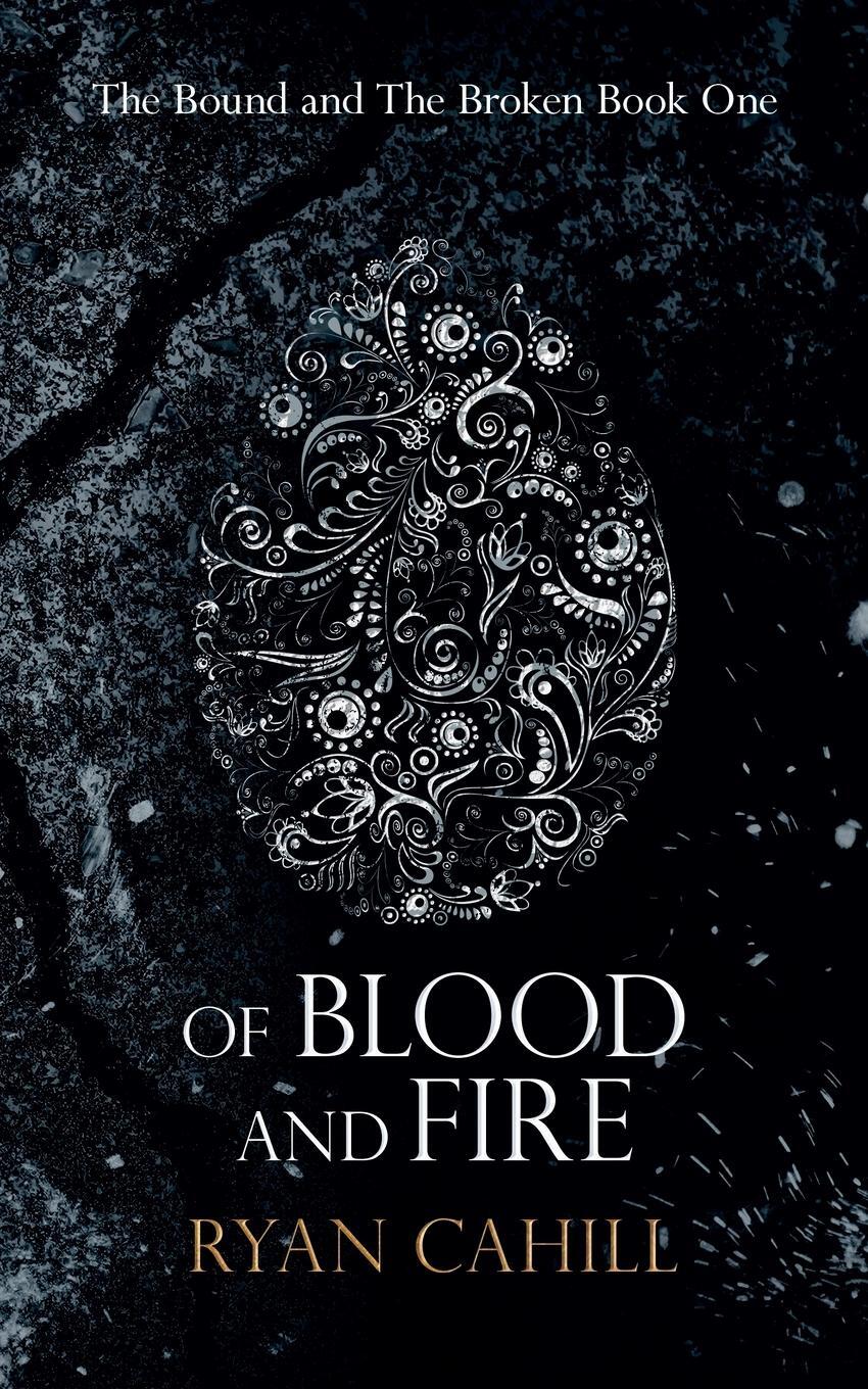 Cover: 9781838381806 | Of Blood and Fire | Ryan Cahill | Taschenbuch | Paperback | Englisch
