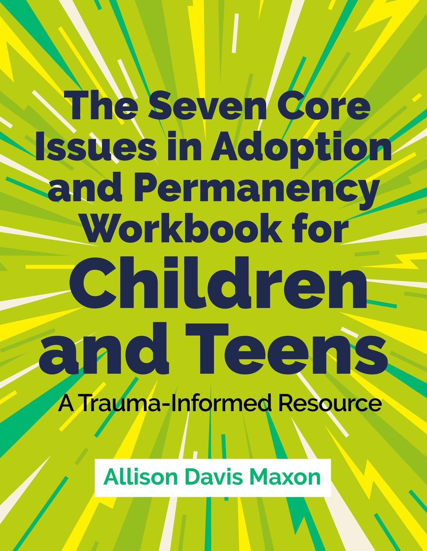 Cover: 9781839975769 | The Seven Core Issues in Adoption and Permanency Workbook for...