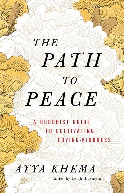 Cover: 9781611809503 | The Path to Peace: A Buddhist Guide to Cultivating Loving-Kindness