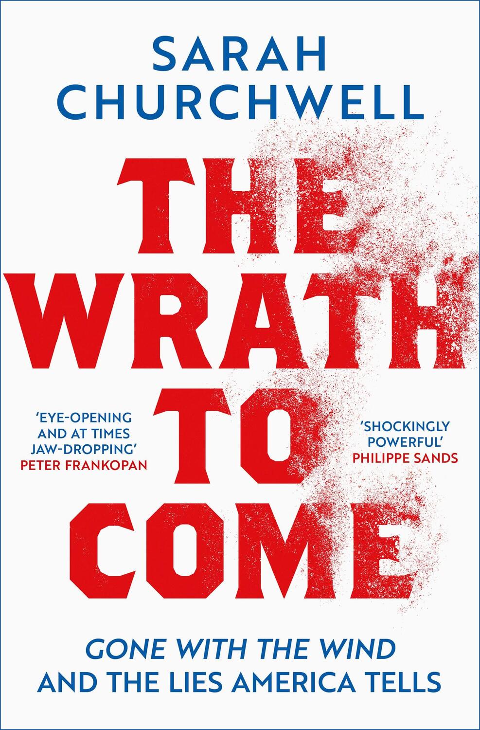 Cover: 9781789542981 | The Wrath to Come | Gone with the Wind and the Lies America Tells