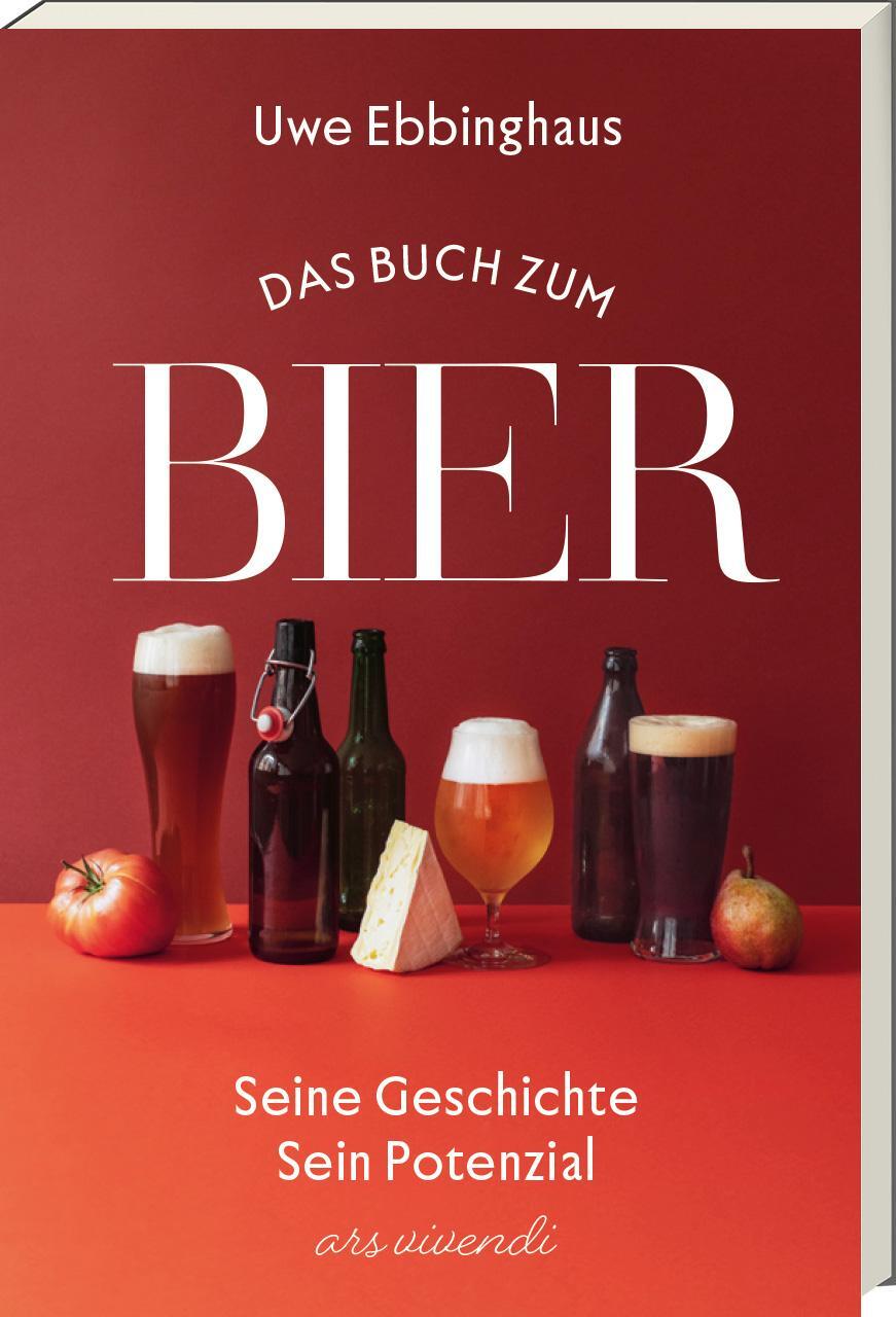 Cover: 9783747205303 | Das Buch zum Bier | Seine Geschichte - sein Potential | Uwe Ebbinghaus