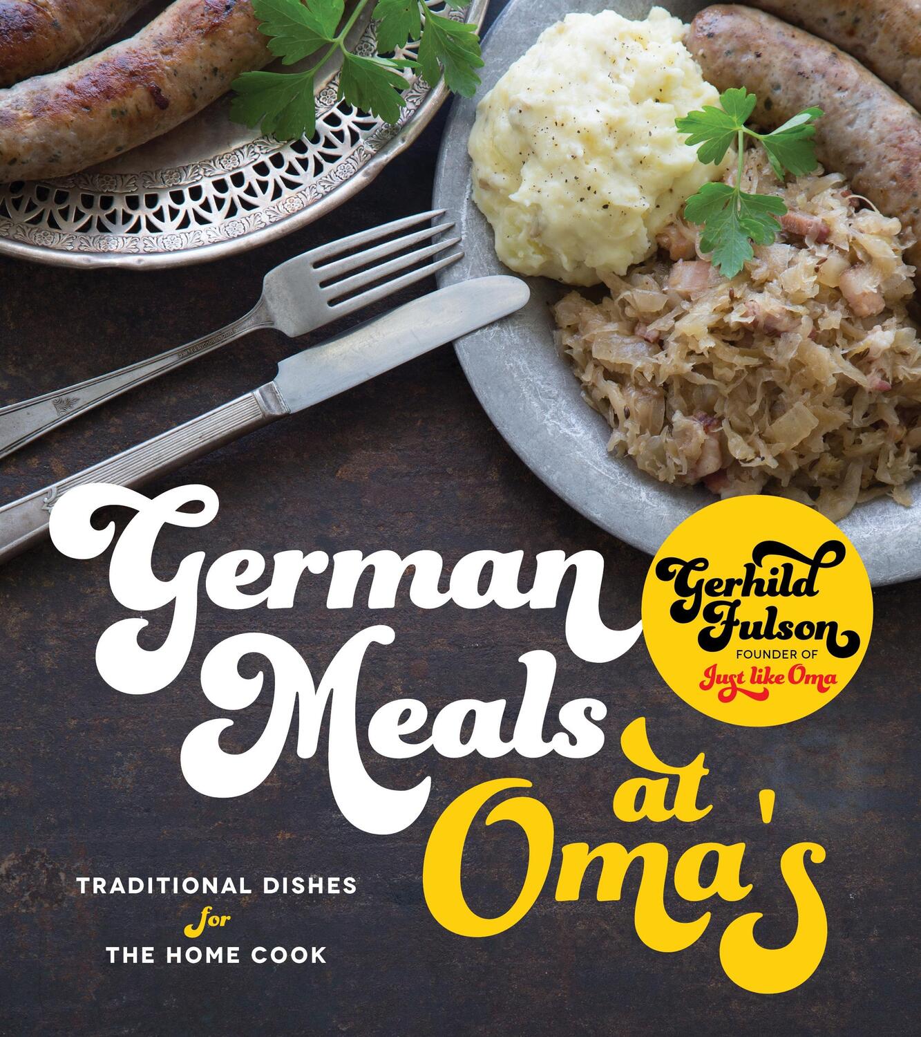 Cover: 9781624146237 | German Meals at Oma's: Traditional Dishes for the Home Cook | Fulson