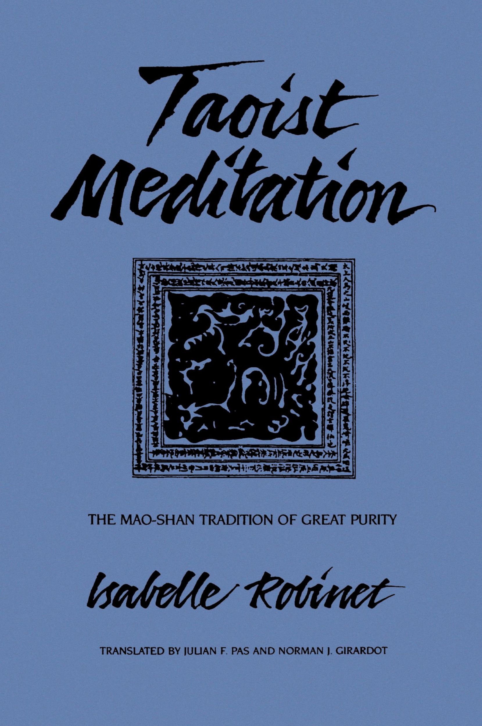 Cover: 9780791413609 | Taoist Meditation | The Mao-shan Tradition of Great Purity | Robinet