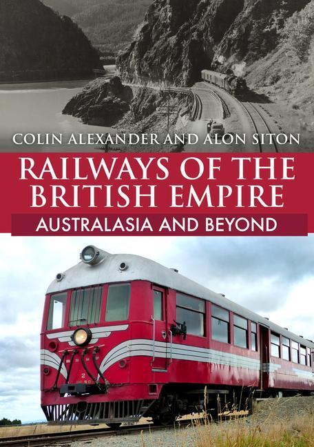 Cover: 9781398108004 | Railways of the British Empire: Australasia and Beyond | Taschenbuch