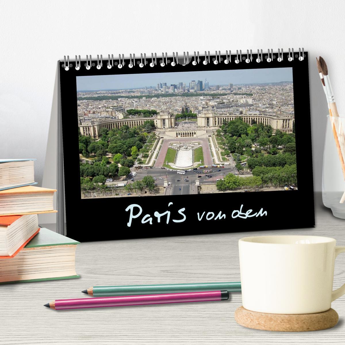 Bild: 9783435720750 | Paris von oben (Tischkalender 2025 DIN A5 quer), CALVENDO...