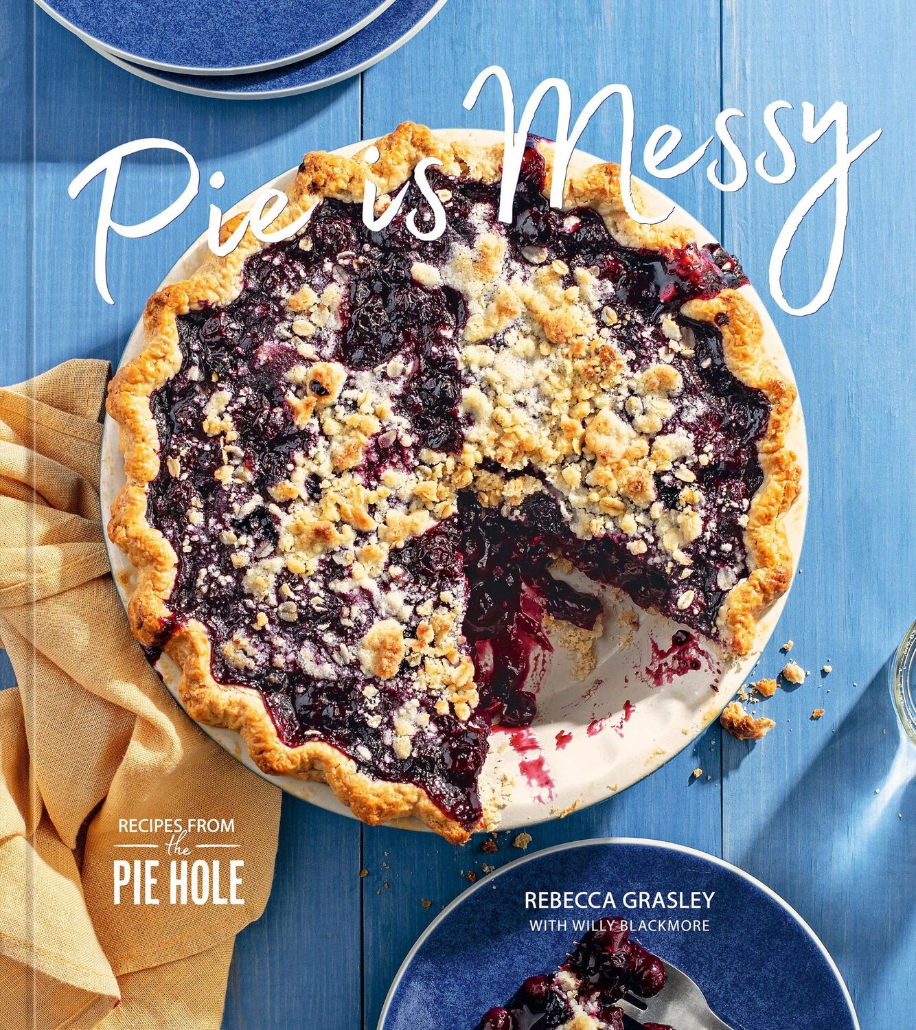 Cover: 9781984860507 | Pie Is Messy | Recipes from The Pie Hole: A Baking Book | Buch | 2023