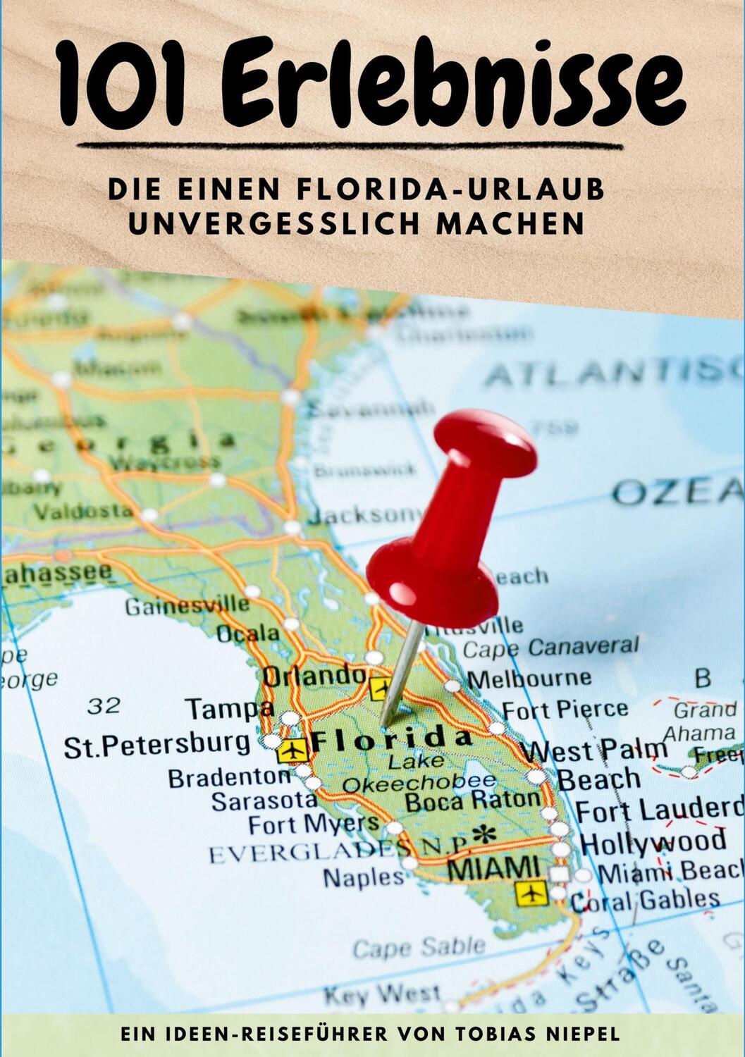 Cover: 9783757889838 | 101 Erlebnisse, die einen Florida-Urlaub unvergesslich machen | Niepel