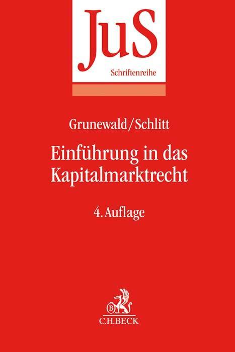 Cover: 9783406724008 | Einführung in das Kapitalmarktrecht | Barbara Grunewald (u. a.) | Buch