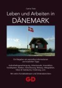 Cover: 9783941045224 | Leben und Arbeiten in Dänemark | Carina Tietz | Taschenbuch | Deutsch