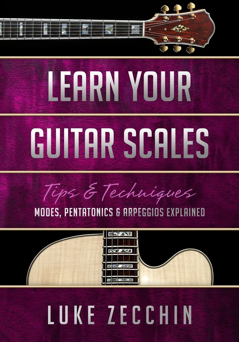 Cover: 9780992550783 | Learn Your Guitar Scales | Luke Zecchin | Taschenbuch | Paperback