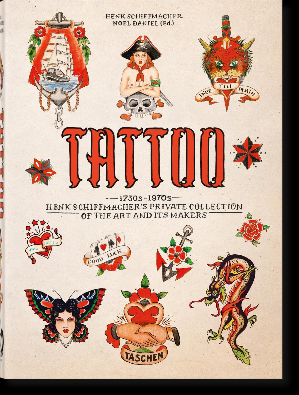 Cover: 9783836593595 | TATTOO. 1730s-1970s. Henk Schiffmacher's Private Collection. 40th Ed.