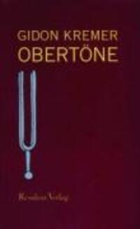 Cover: 9783701710638 | Obertöne | Gidon Kremer | Buch | 294 S. | Deutsch | 1997
