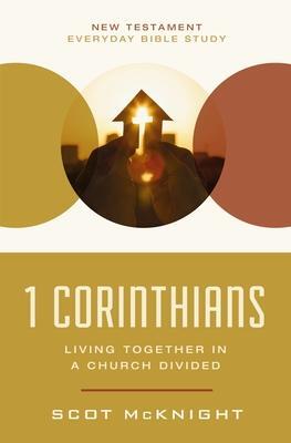 Cover: 9780310129431 | 1 Corinthians | Living Together in a Church Divided | Scot Mcknight