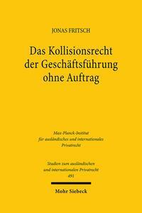 Cover: 9783161618710 | Das Kollisionsrecht der Geschäftsführung ohne Auftrag | Jonas Fritsch