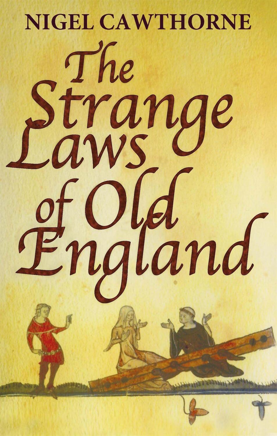 Cover: 9780749954154 | The Strange Laws Of Old England | Nigel Cawthorne | Taschenbuch | 2013