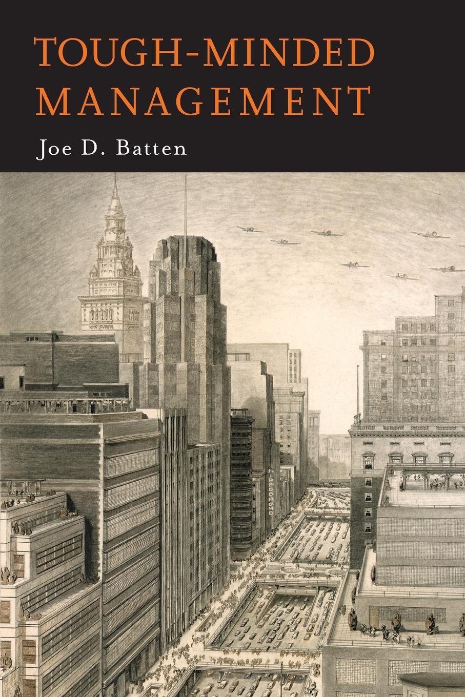 Cover: 9781684224197 | Tough-Minded Management | Joe D. Batten (u. a.) | Taschenbuch | 2019