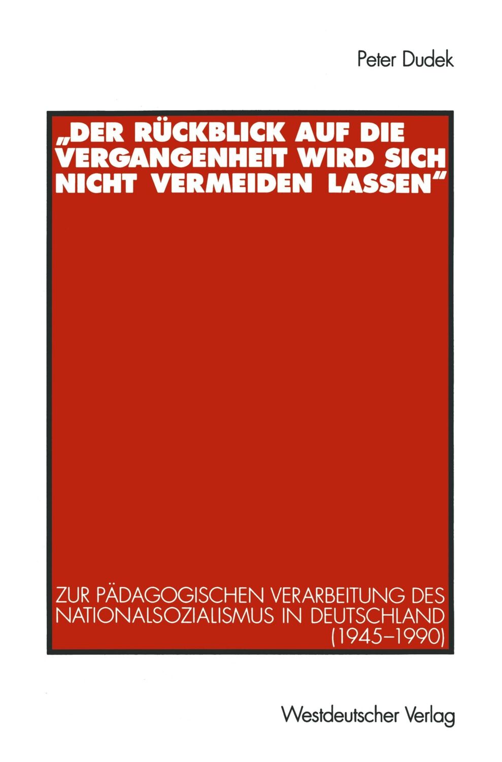 Cover: 9783531127774 | ¿Der Rückblick auf die Vergangenheit wird sich nicht vermeiden lassen¿