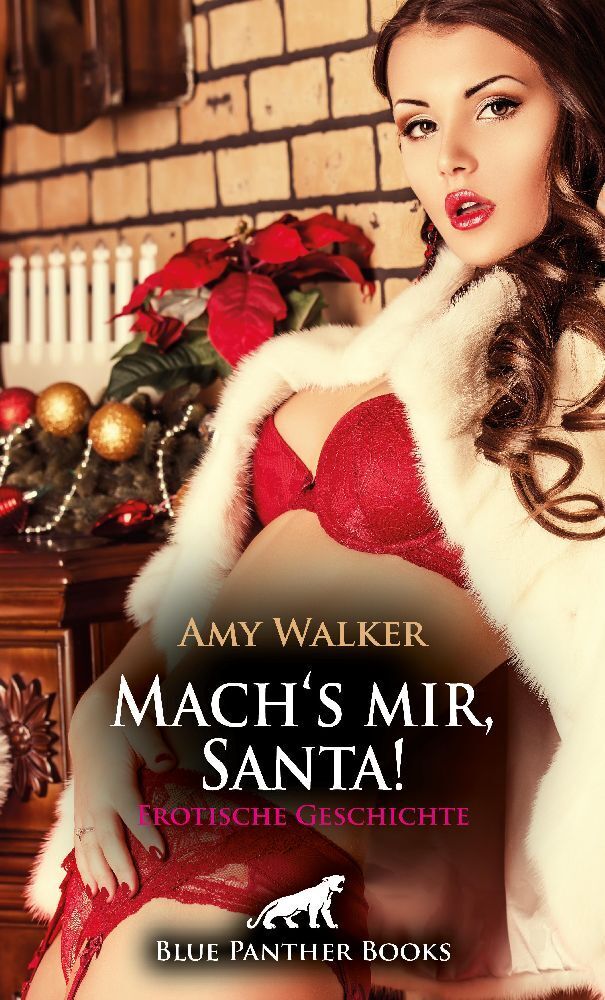 Cover: 9783756145010 | Mach's mir, Santa! Erotische Geschichte | Amy Walker | Taschenbuch