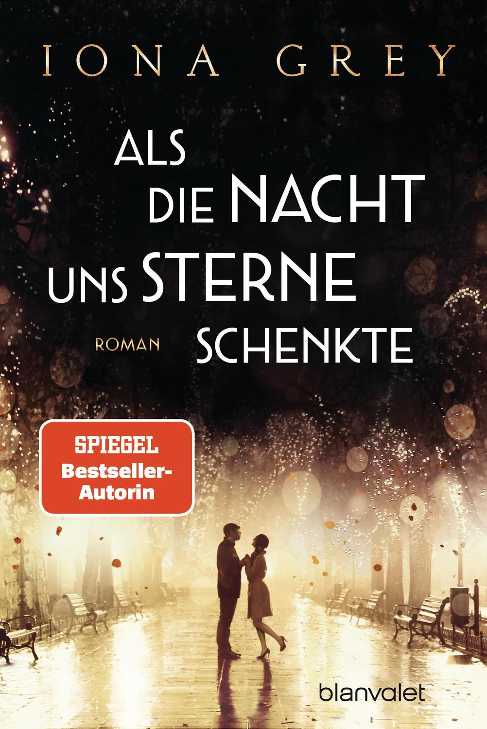 Cover: 9783734108648 | Als die Nacht uns Sterne schenkte | Roman | Iona Grey | Taschenbuch
