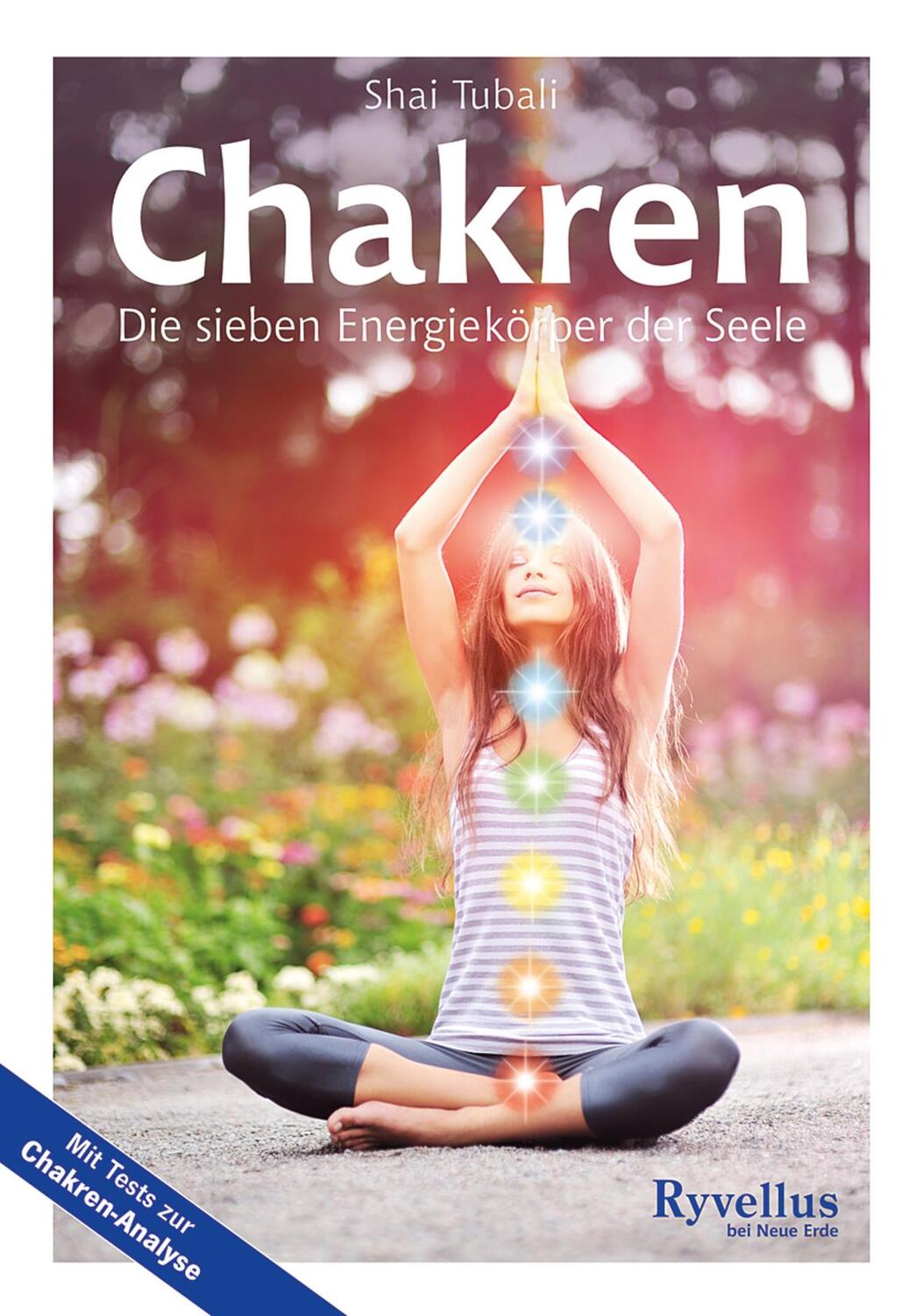 Cover: 9783890606286 | Chakren | Die sieben Energiekörper der Seele | Shai Tubali | Buch