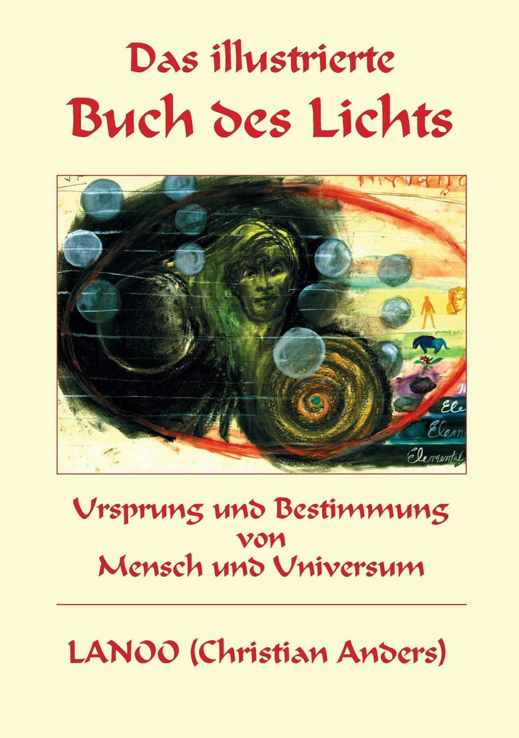 Cover: 9783937699219 | Das illustrierte Buch des Lichts | Christian Anders | Taschenbuch