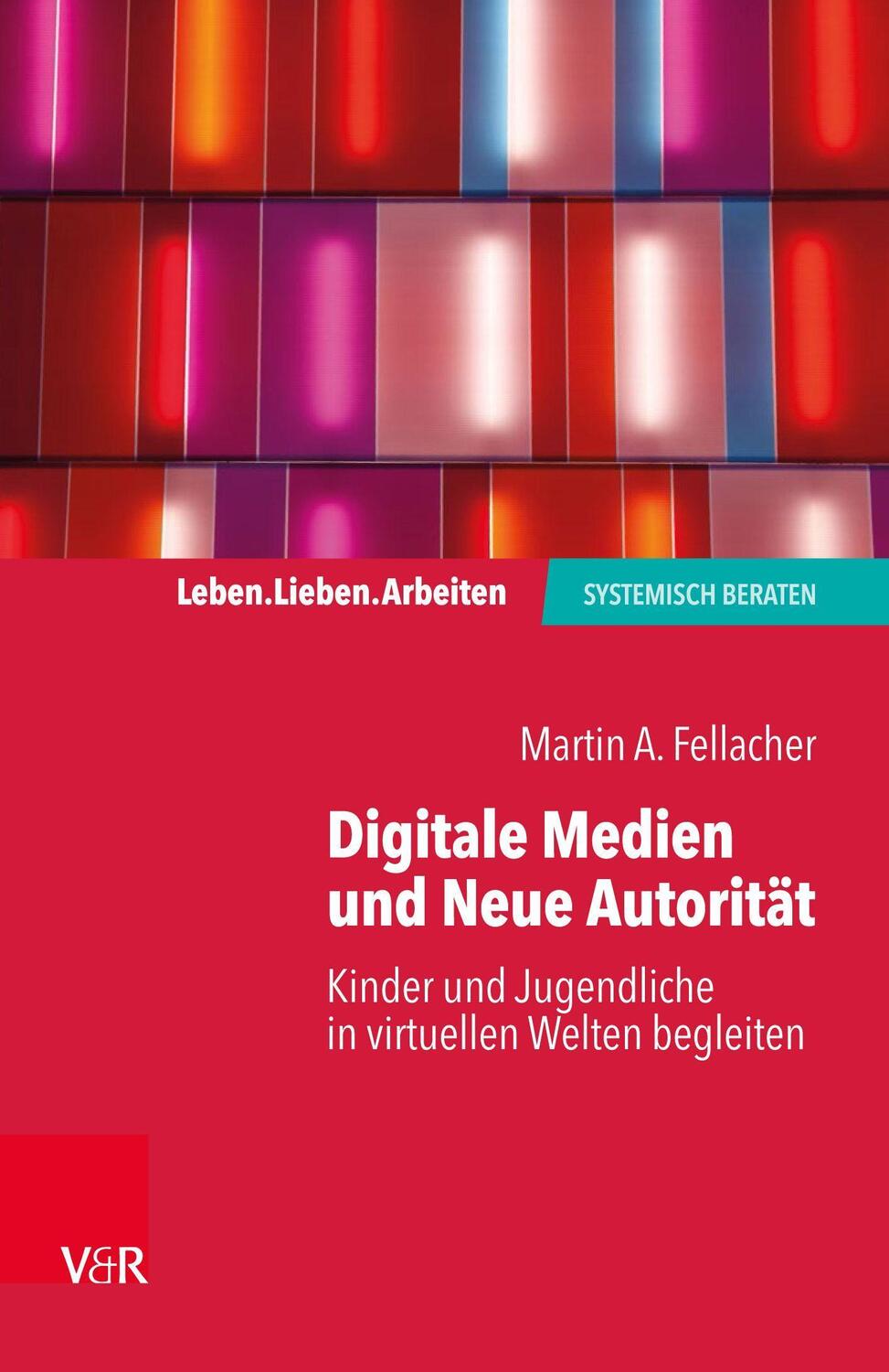 Cover: 9783525407783 | Grenzen setzen im Umgang mit Neuen Medien | Martin A. Fellacher | Buch