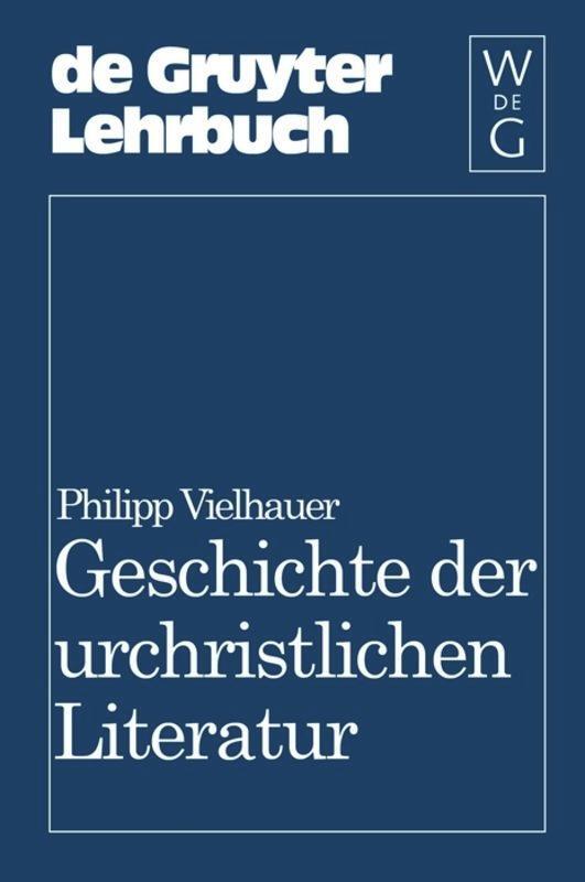 Cover: 9783110077636 | Geschichte der urchristlichen Literatur | Philipp Vielhauer | Buch