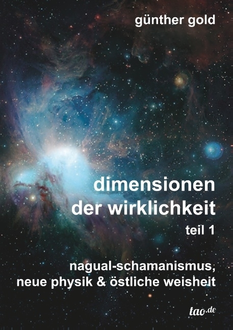 Cover: 9783962400095 | dimensionen der wirklichkeit - teil 1 | Günther Gold | Taschenbuch