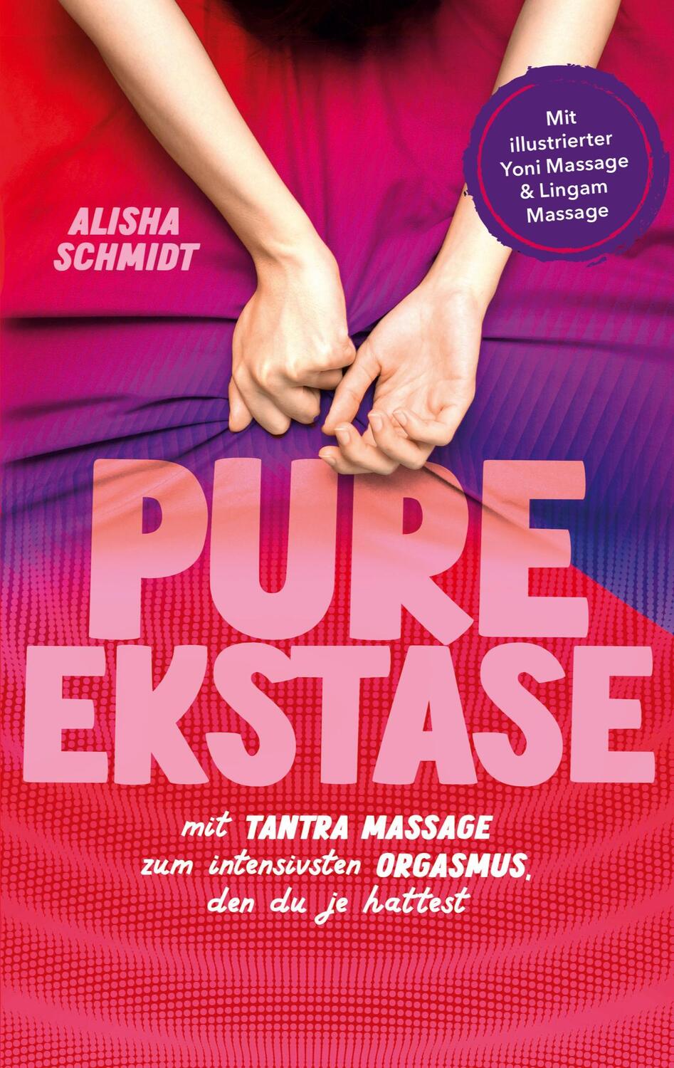 Cover: 9783756815166 | Pure Ekstase! Mit Tantra Massage zum intensivsten Orgasmus, den du...