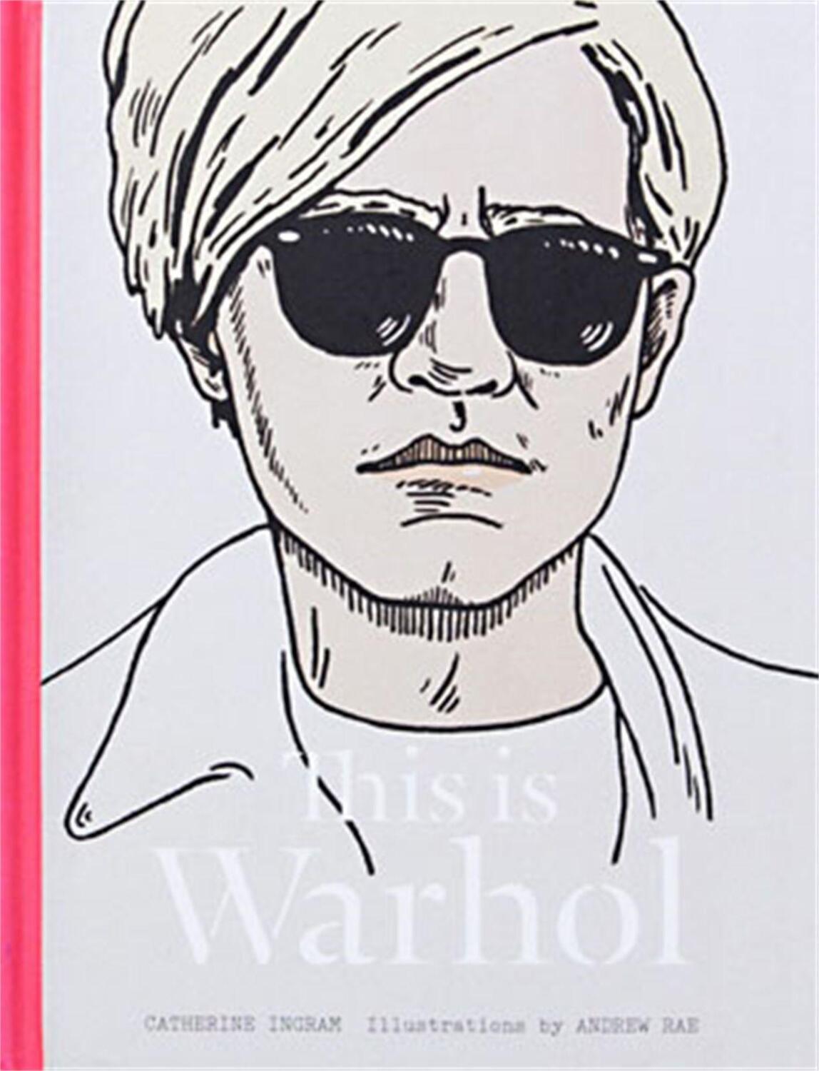 Cover: 9781780670140 | This Is Warhol | Catherine Ingram | Buch | 80 S. | Englisch | 2014