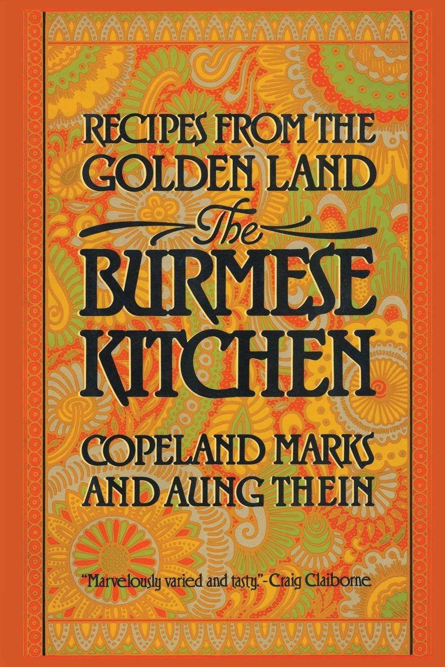 Cover: 9780871317681 | The Burmese Kitchen | Recipes from the Golden Land | Marks (u. a.)