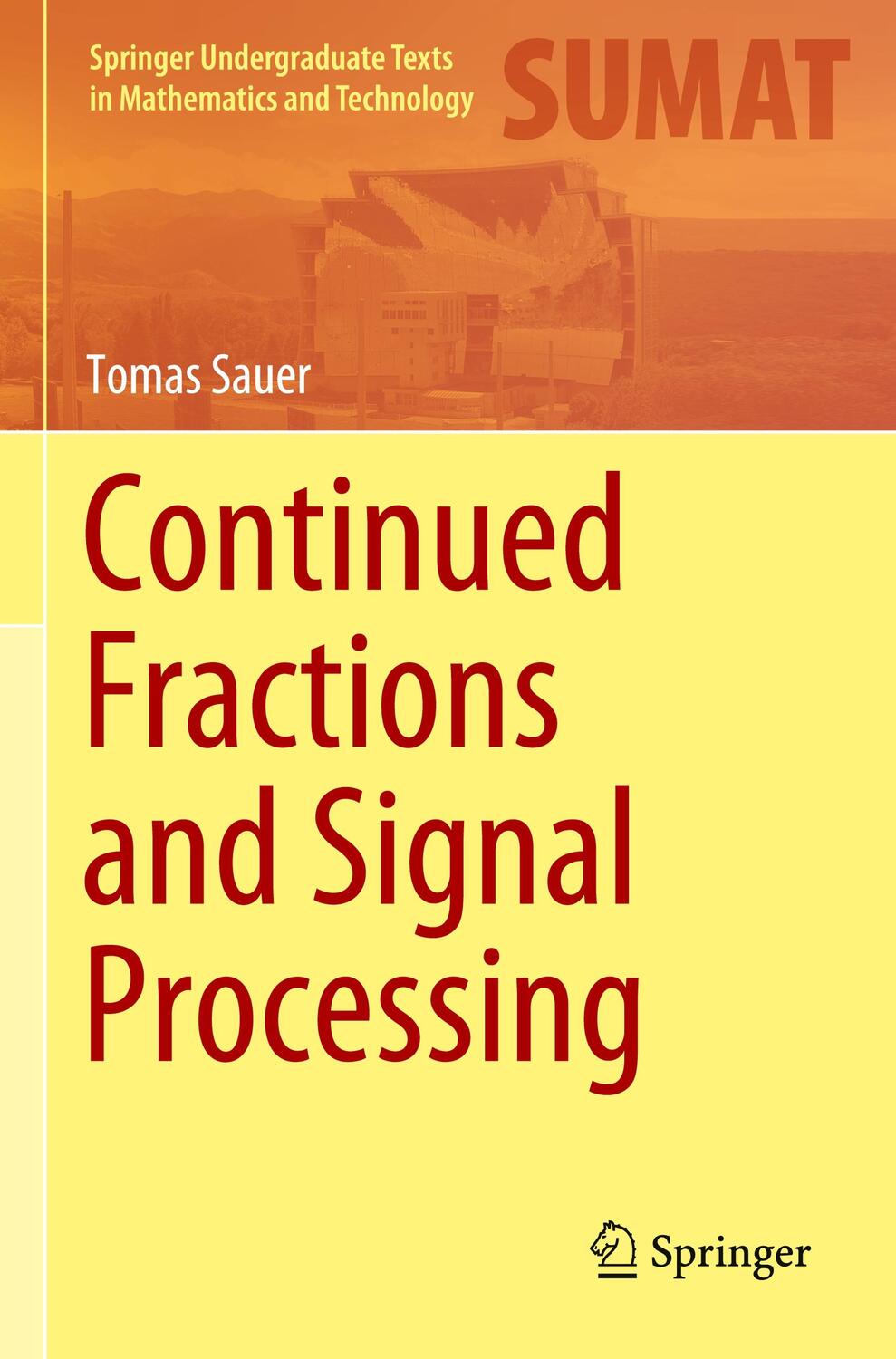 Cover: 9783030843625 | Continued Fractions and Signal Processing | Tomas Sauer | Taschenbuch