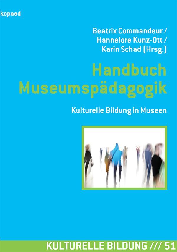 Cover: 9783867364515 | Handbuch Museumspädagogik | Kulturelle Bildung in Museen | Taschenbuch