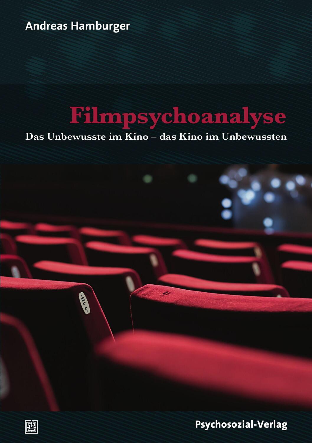 Cover: 9783837926736 | Filmpsychoanalyse | Das Unbewusste im Kino - das Kino im Unbewussten