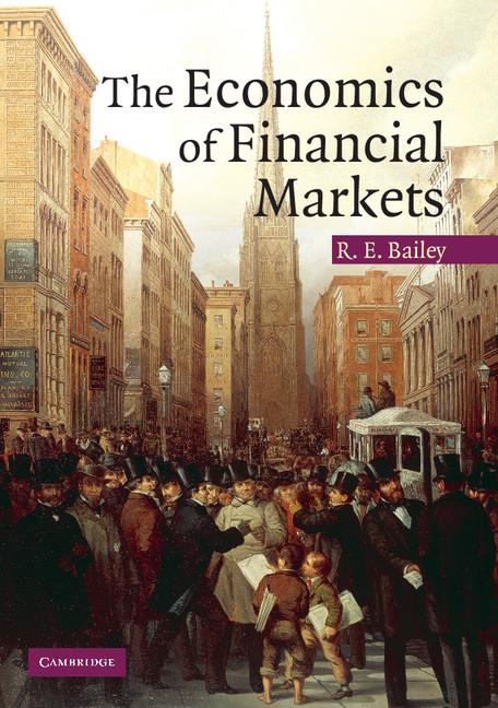 Cover: 9780521612807 | The Economics of Financial Markets | Roy E. Bailey | Taschenbuch