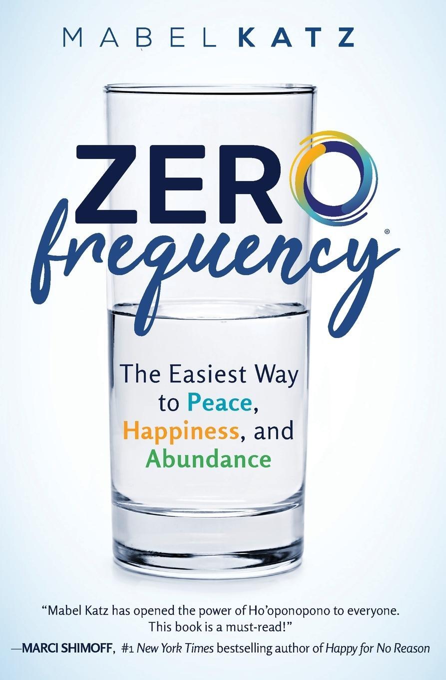 Cover: 9781733331722 | Zero Frequency | The Easiest Way to Peace, Happiness, and Abundance.: