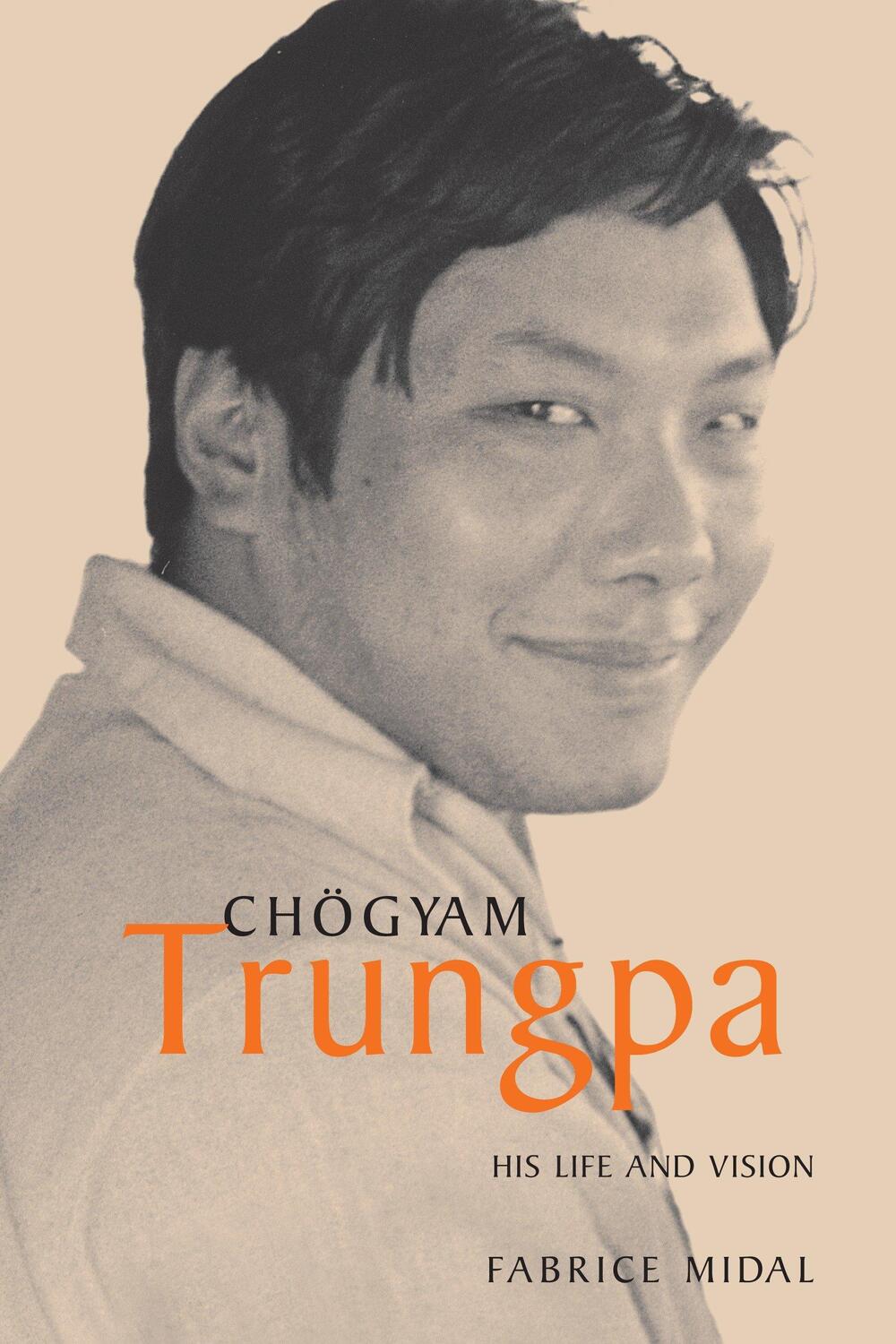 Cover: 9781590302361 | Chogyam Trungpa: His Life and Vision | Fabrice Midal | Taschenbuch