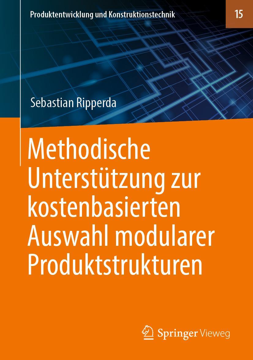 Cover: 9783662590058 | Methodische Unterstützung zur kostenbasierten Auswahl modularer...