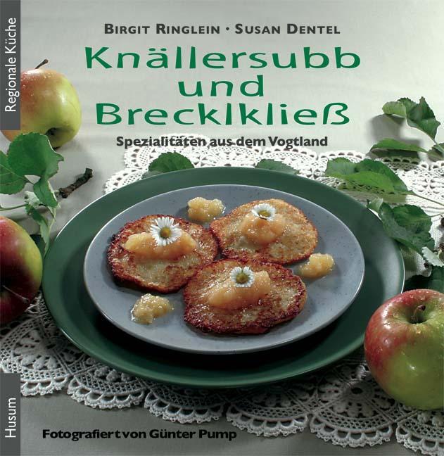 Cover: 9783898763752 | Knällersubb und Brecklkließ | Spezialitäten aus dem Vogtland | Buch