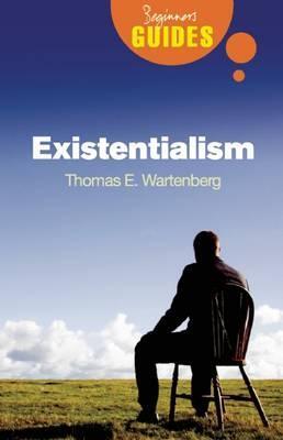 Cover: 9781851685936 | Existentialism | A Beginner's Guide | Thomas E. Wartenberg | Buch