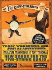 Cover: 9781597732772 | The Crow: Steve Martin: New Songs for the Five-String Banjo | Buch