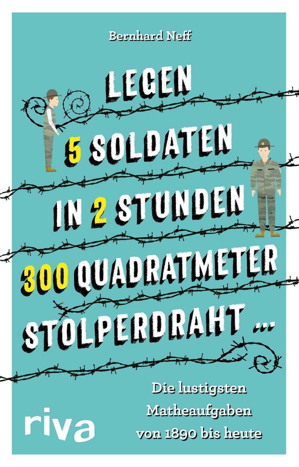Cover: 9783742310729 | "Legen 5 Soldaten in 2 Stunden 300 Quadratmeter Stolperdraht ..."