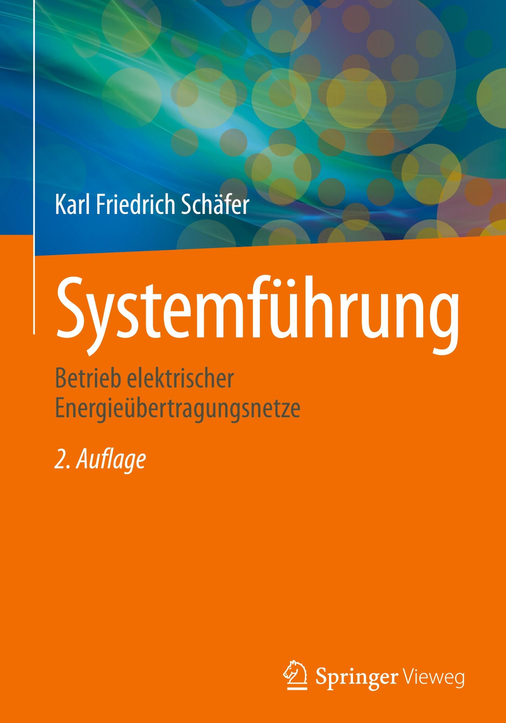 Cover: 9783658470050 | Systemführung | Betrieb elektrischer Energieübertragungsnetze | Buch