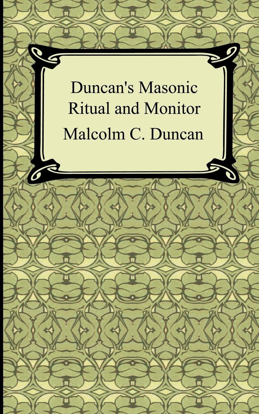 Cover: 9781420928747 | Duncan's Masonic Ritual and Monitor | Malcolm C. Duncan | Taschenbuch