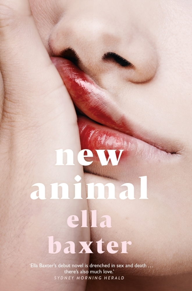 Cover: 9781529074802 | New Animal | Ella Baxter | Buch | Gebunden | Englisch | 2022 | Picador