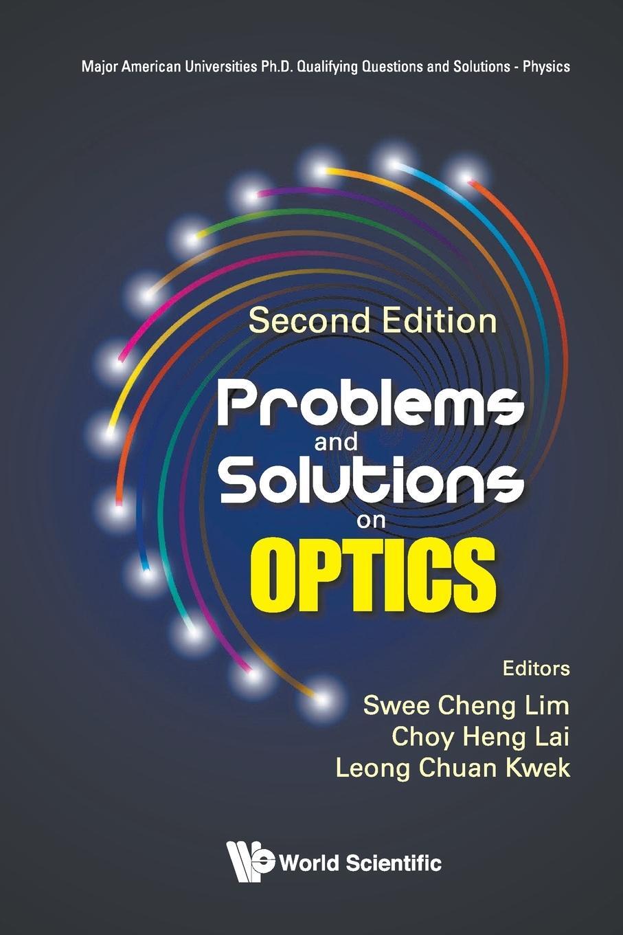 Cover: 9789813275287 | Problems and Solutions on Optics | Second Edition | Swee Cheng Lim